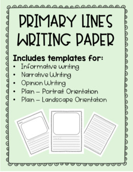 Preview of Primary Lines Writing Paper (Informative, Opinion, Narrative, and Multi-Purpose)