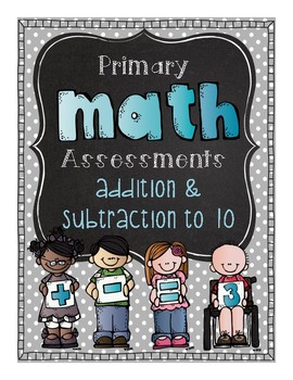 Preview of Primary Math Assessments: Addition and Subtraction to 10
