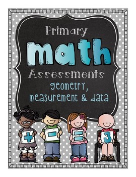Preview of Primary Math Assessments: Geometry, Measurement, Data