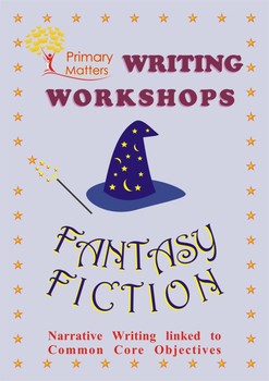 Preview of Primary Matters Writing Workshops: Fantasy Fiction Course