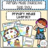 Primary Media Literacy- Digital Google Slides