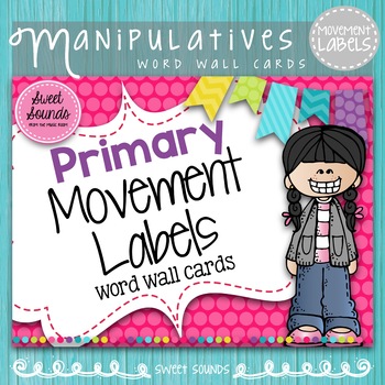 Preview of Primary Movement Vocabulary Labels - Music Word Wall