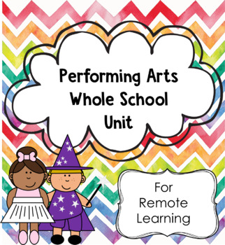 Preview of Primary Performing Arts Unit for School Closure