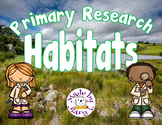 Primary Research: Habitats