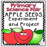 Primary Science Fair Project - Editable - Apple Seed Experiment