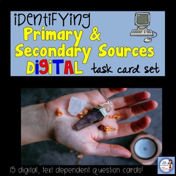 Preview of Primary & Secondary Sources DIGITAL Task Card Set (upper elementary)