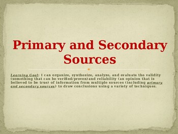 Preview of Primary & Secondary Sources PowerPoint & Practice Activity