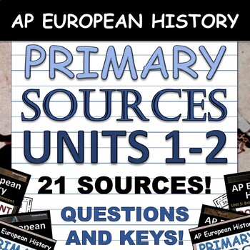 Preview of Primary Source Bundle - 21 SOURCES - AP Euro - Questions and Keys - Units 1-2