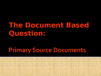 Preview of Primary Source Analysis - The Document Based Question