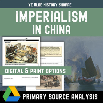 Preview of Primary Source: Imperialism in China - World History - Digital & Print Activity
