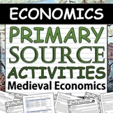 Primary Sources - Economics & AP - Medieval Economics - Di