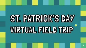 Preview of Primary St. Patrick's Day Virtual Field Trip - History, Symbols, and Traditions