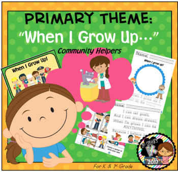 Preview of Primary Unit Theme Careers - Community Helpers- When I Grow Up