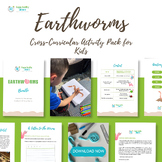 Primary Unit All About Earthworms | Cross Curricular Activities 