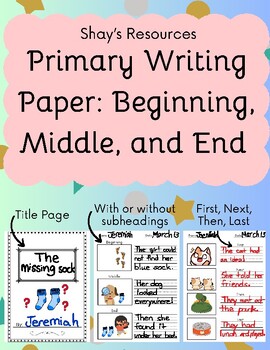 Preview of Primary Writing Paper: Beginning, Middle, and End