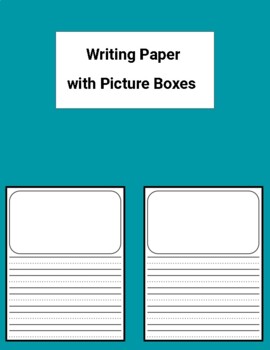 Preview of Primary Writing Paper with picture boxes 120 pages (Grades K-2)