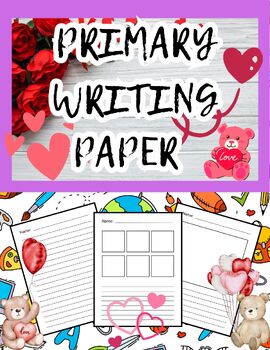 Preview of Primary Writing Paper/First Grade/February Valentine's Day