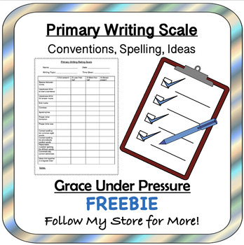 Preview of Primary Writing Assessment Rating Scale FREEBIE: Conventions, Spelling, Ideas