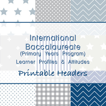 Preview of Primary Years Program (PYP) Learner Profile and Attitudes Headers
