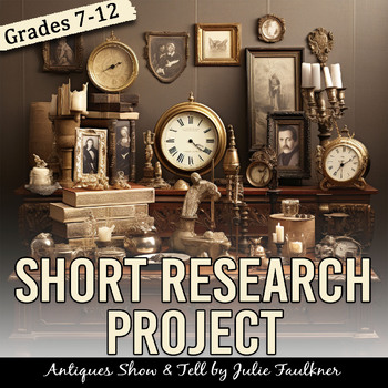 Antiques Show & Tell Common Core MLA Research Project -Featured Newsletter Item!