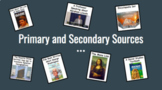 Primary and Secondary Sources - Interactive Google Slides