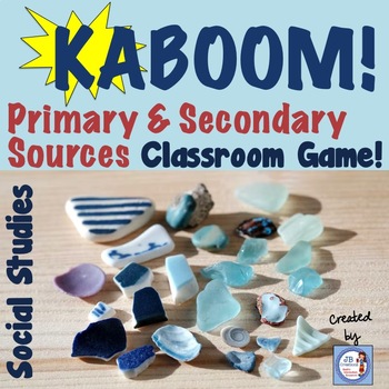 Preview of Primary and Secondary Sources KABOOM Game