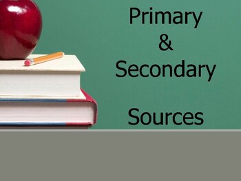 Preview of Primary and Secondary Sources Powerpoint