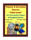 Primary and Secondary Sources Task Cards