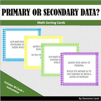 Preview of Primary or Secondary Data? Math Sorting Cards