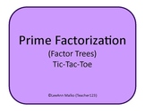 Prime Factorization (Factor Trees) Tic-Tac-Toe