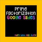 Prime Factorization Google Slides
