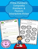 Prime Numbers, Composite Numbers, & Factors Interactive Notes