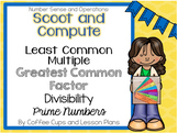 Prime Numbers, Divisibility, LCM, GCF Scoot and Compute Pack