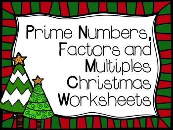 Preview of Prime Numbers, Factors, and Multiples Christmas Worksheets