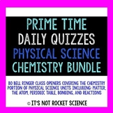 Physical Science Daily Bell Ringers/Exit Slips - Chemistry BUNDLE