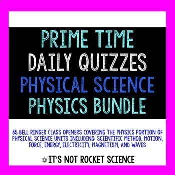 Preview of Physical Science Daily Bell Ringers/Exit Slips - Physics BUNDLE