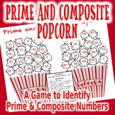 Prime and Composite Popcorn - A Game to Identify Prime and