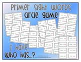Primer Dolch Sight Words "I Have Who Has" Game