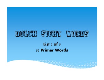Preview of Primer Dolch Word List - .pdf Presentation/Printable - List 2 of 5
