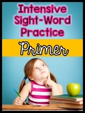 Dolch Primer Sight Words: Intensive Practice Worksheets