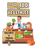 Primeros 100 Vegetales Español y Inglés Bilingüe