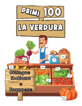 Preview of Primi 100 La Verdura Bilingue Italiano e Francese
