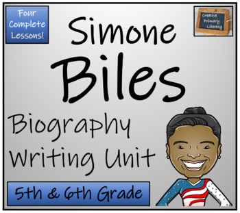 Preview of Simone Biles Biography Writing Unit | 5th Grade & 6th Grade