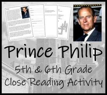 Preview of Prince Philip Close Reading Comprehension Activity | 5th Grade & 6th Grade