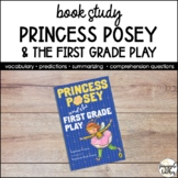 Princess Posey and the First Grade Play - No Prep Book Study