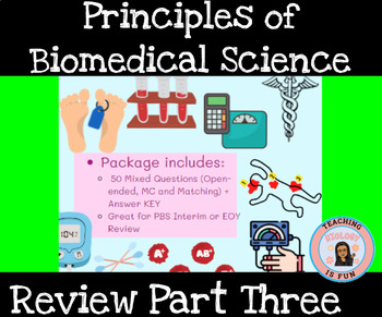 Preview of Principles of Biomedical Science PBS EOY Review Part 3 Worksheet