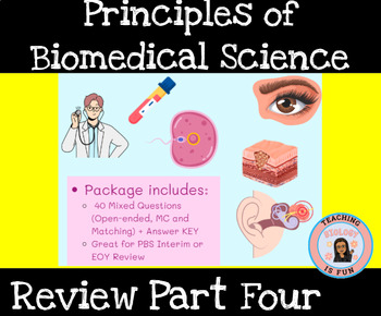Preview of Principles of Biomedical Science PBS EOY Review Part 4 Worksheet
