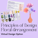 Principles of Design Floral Arrangement: Virtual Option