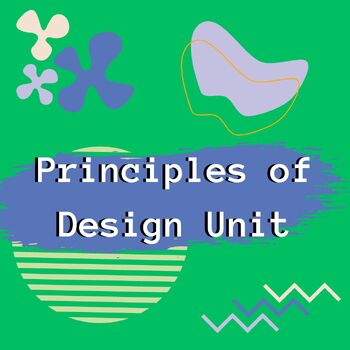 Preview of Principles of Design Unit Plan