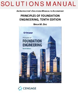 Preview of Principles of Foundation Engineering 10th Edition by Braja M_SOLUTIONS MANUAL